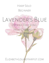 Load image into Gallery viewer, Lavender&#39;s Blue (from Cinderella) Beginner
